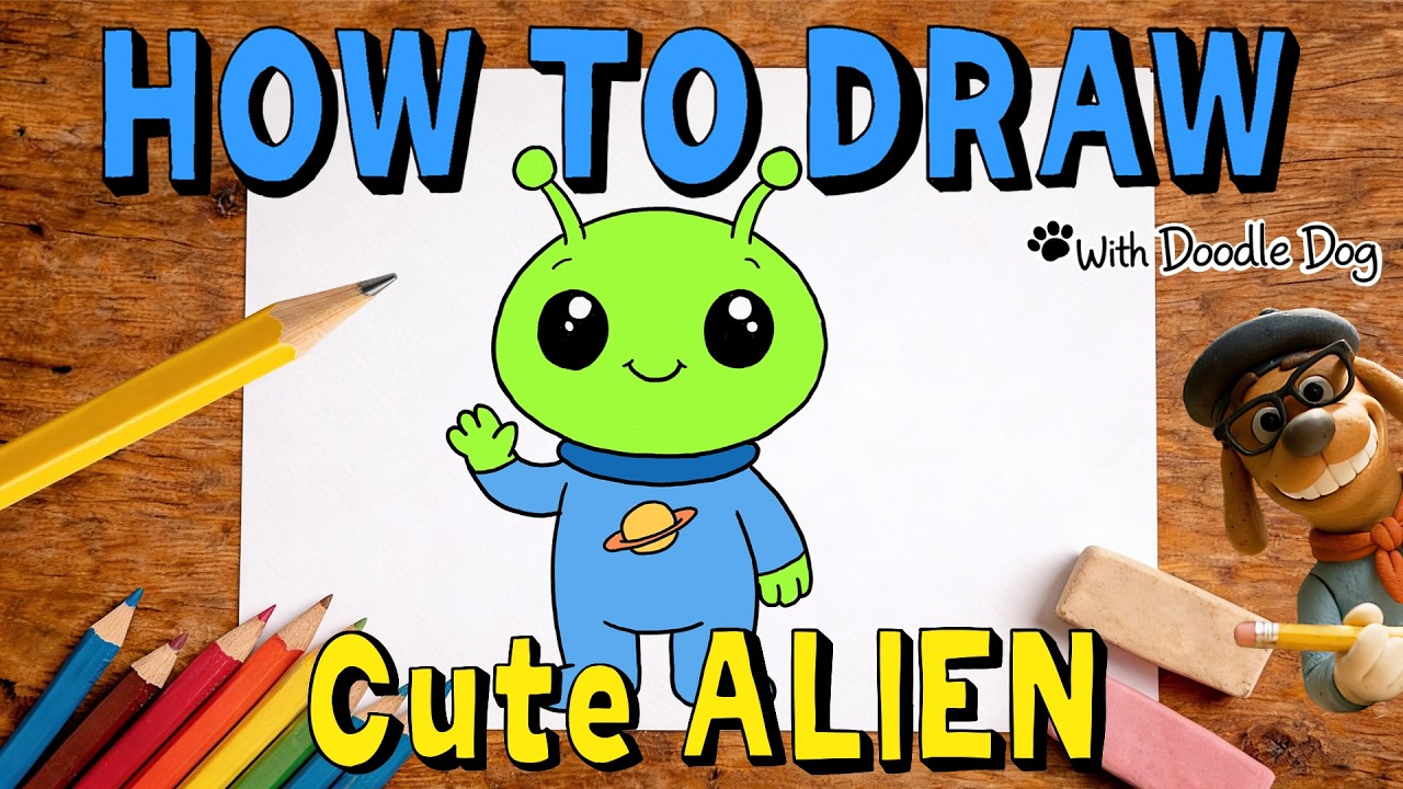 How to Draw a Cute Alien – Easy Drawing for Kids | Doodle Dog