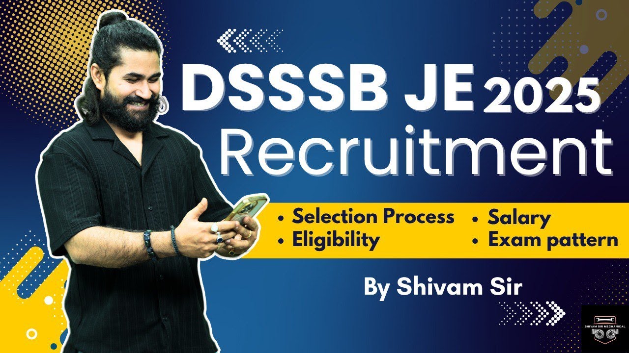 DSSSB JE Vacancy 2025 | DSSSB Vacancy, Exam Pattern, Eligibility | Delhi Jal Board JE Vacancy 2025