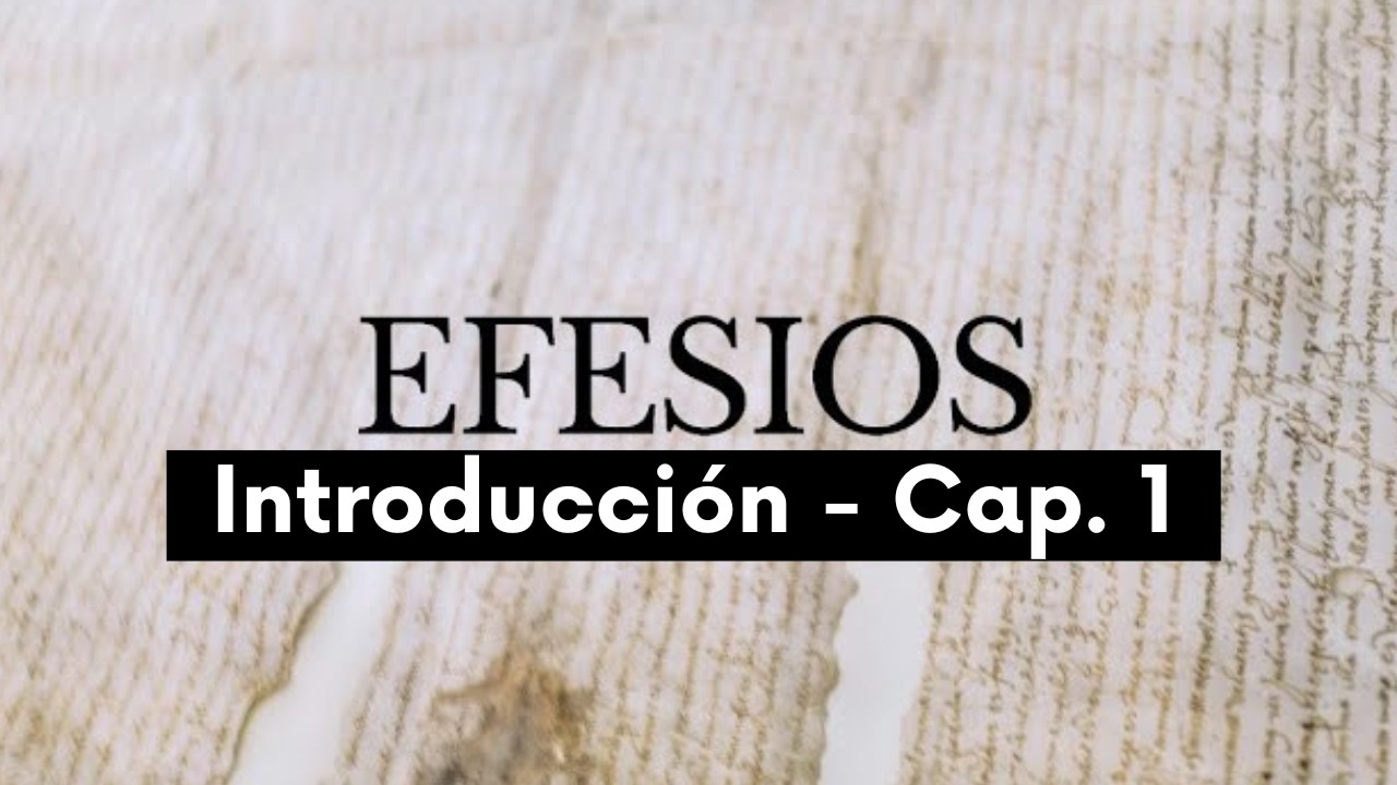 Efesios: Gracia y paz para la iglesia | Efesios 1:1–2  Hechos 19:1–22 | Semilla Veracruz