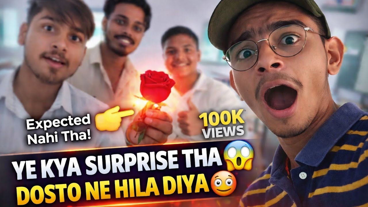Ye kya surprise tha 😱 Dosto ne hila diya 😮