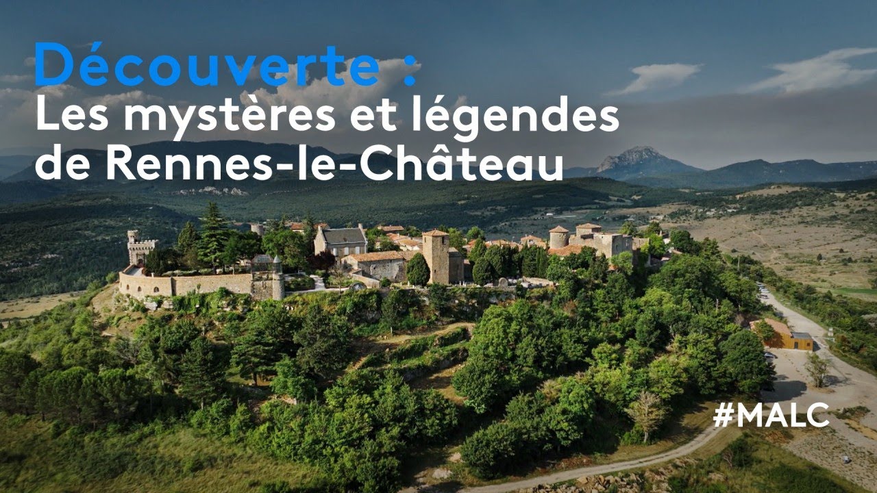 Découverte : les mystères et légendes de Rennes-le-Château