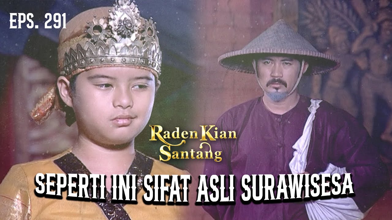 Prabu Siliwangi Tak Menyangka Dengan Sifat Jahat Surawisesa | RADEN KIAN SANTANG | EPS 291 (1/2)
