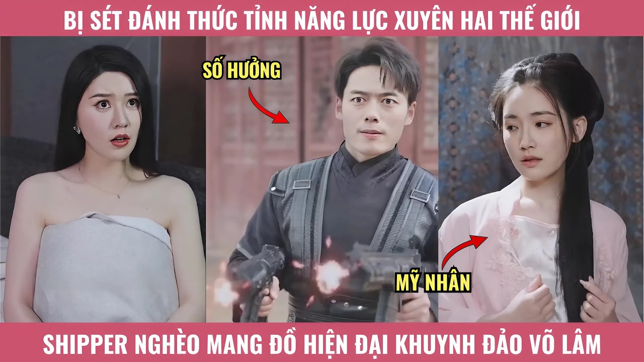 Bị Sét Đánh Thức Tỉnh Năng Lực Xuyên Hai Thế Giới, Shipper Nghèo Mang Đồ Hiện Đại Khuynh Đảo Võ Lâm