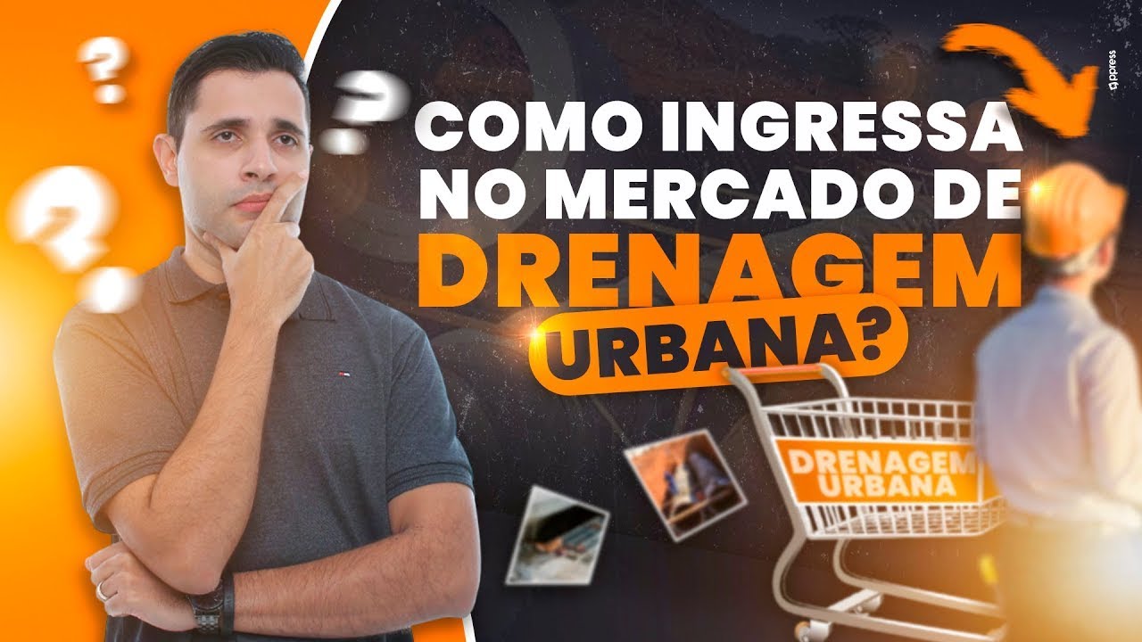 💦 Como Ingressar no Mercado de Drenagem Urbana 🏗️🚀