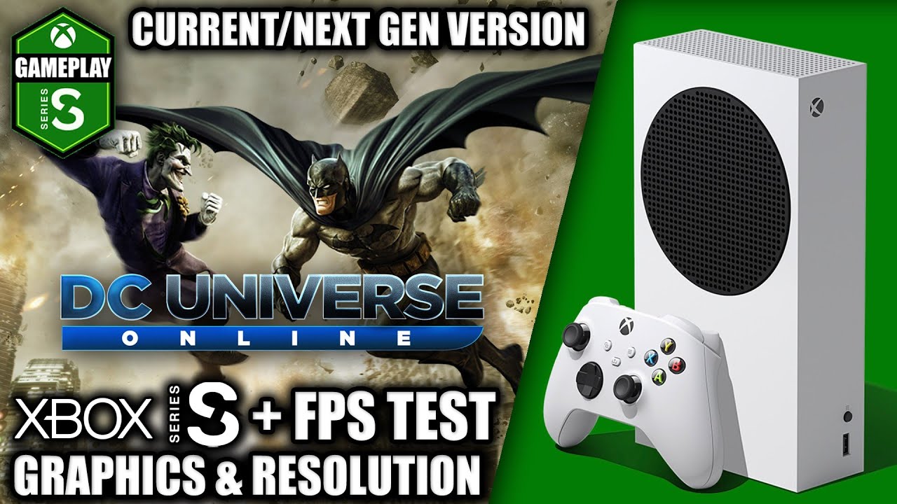 DC Universe Online: Next Gen Version - Xbox Series S Gameplay + FPS Test