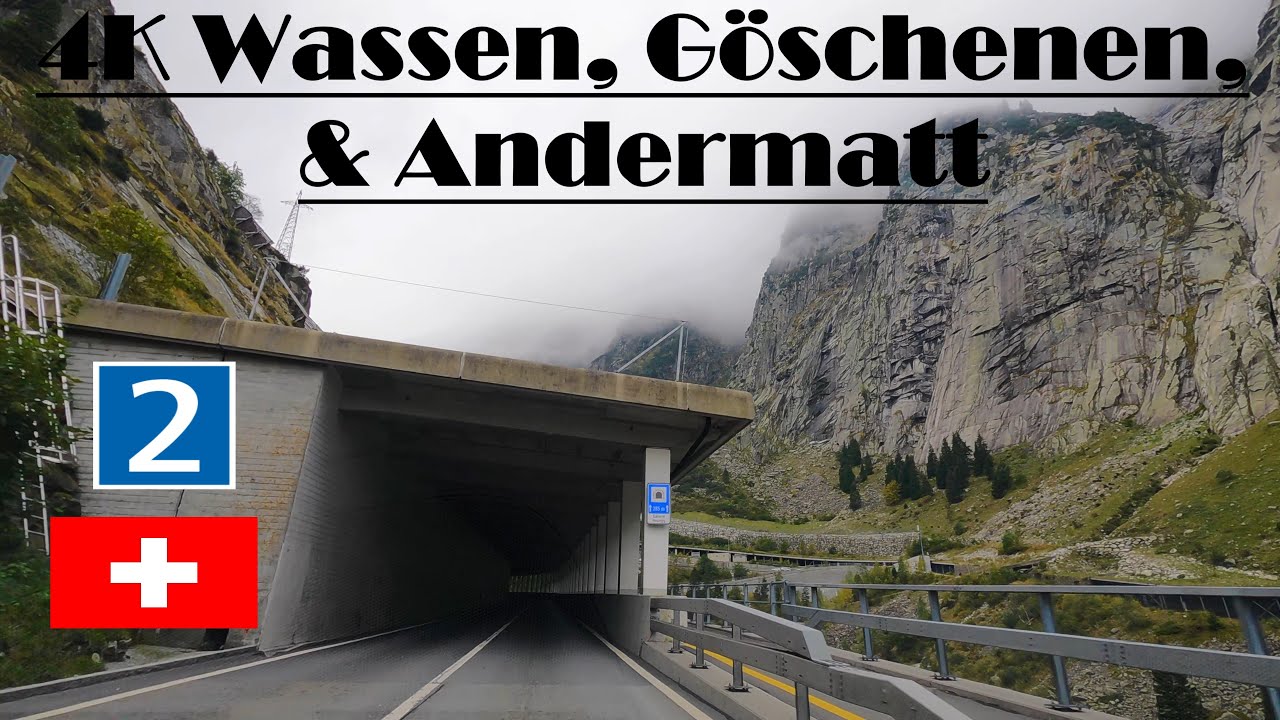 4K Wassen, Göschenen, & Andermatt. Hauptstrasse 2