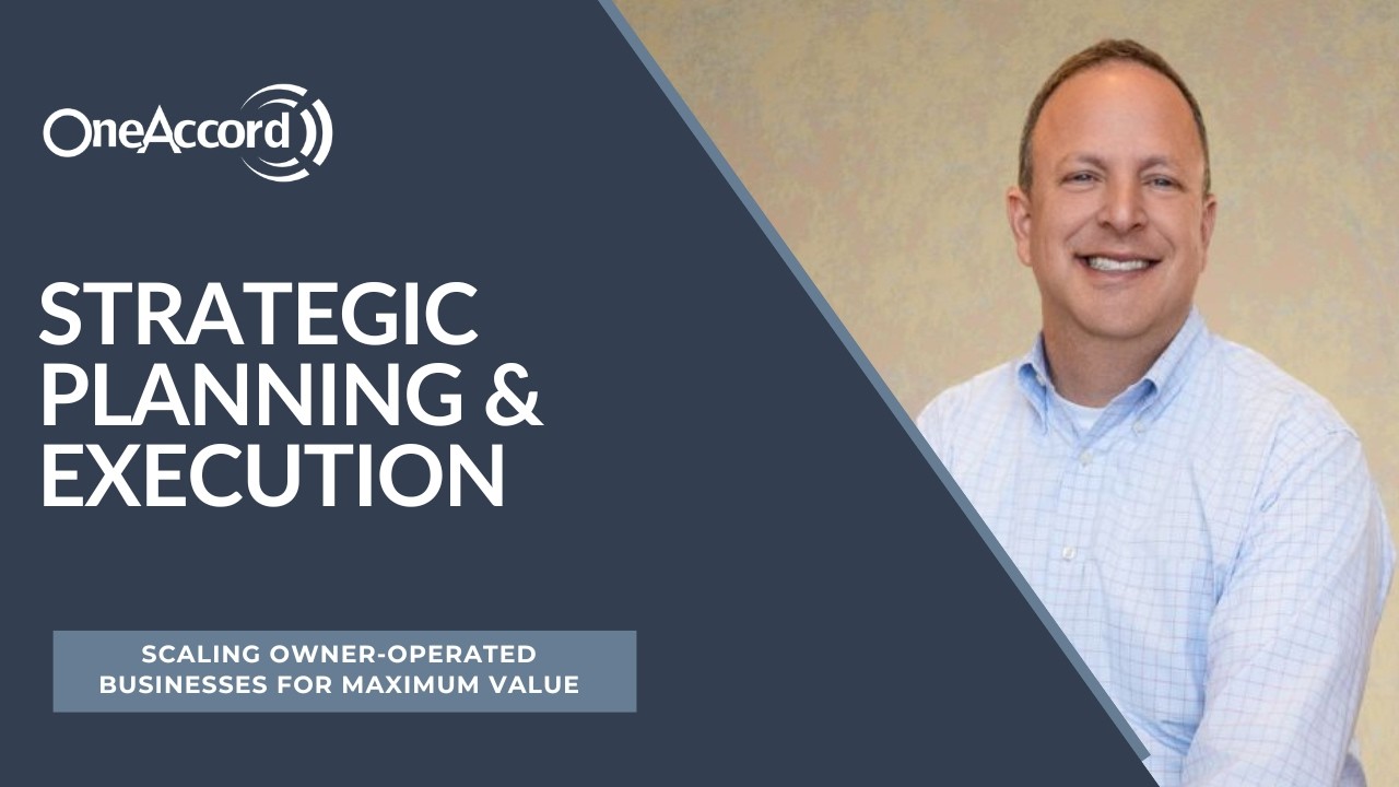 Strategic Planning & Execution | Scaling Owner-Operated Businesses for Maximum Value