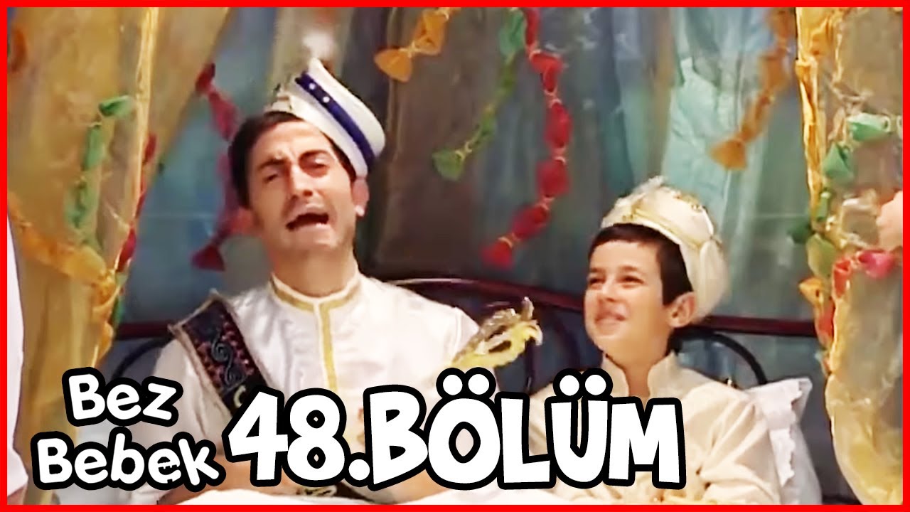 Bez Bebek 48. Bölüm (Uzun Versiyon)