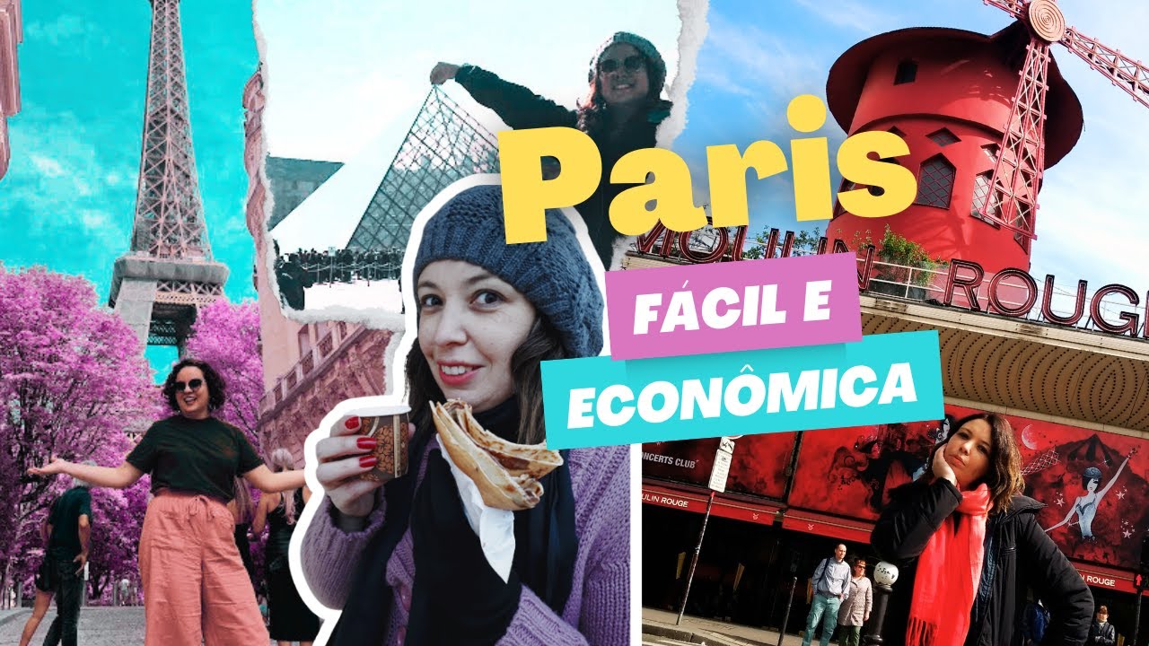 PARIS SIMPLES E PRÁTICA - DICAS PARA SUA VIAGEM ECONÔMICA