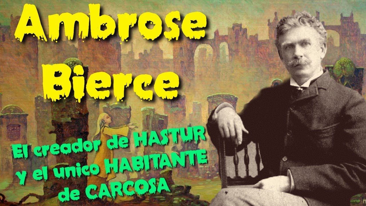 AMBROSE BIERCE — El hombre que escribió toda su vida y luego DESAPARECIO de la FAZ de la TIERRA 🚀