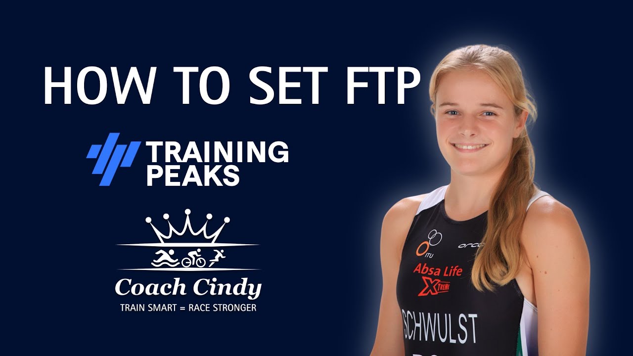 How to set your FTP on Training Peaks by Coach Cindy