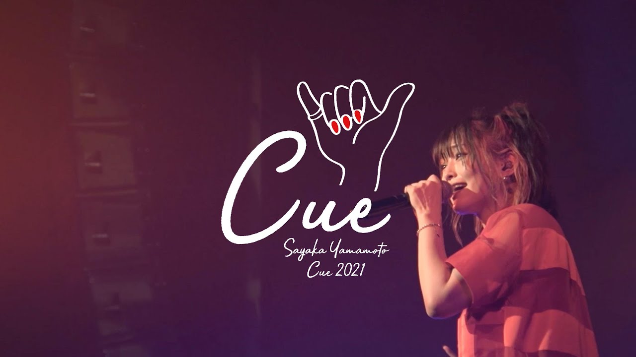 SAYAKA YAMAMOTO CUE 2021TOUR DIGEST LATTER HALF
