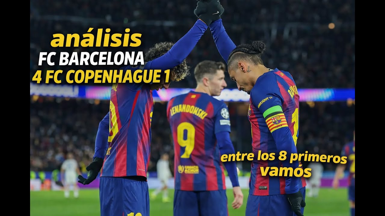 ANALISIS BARCELONA 4 COPENHAGUE 1 EL MEJOR ANALISTA FUTBOLISTICO
