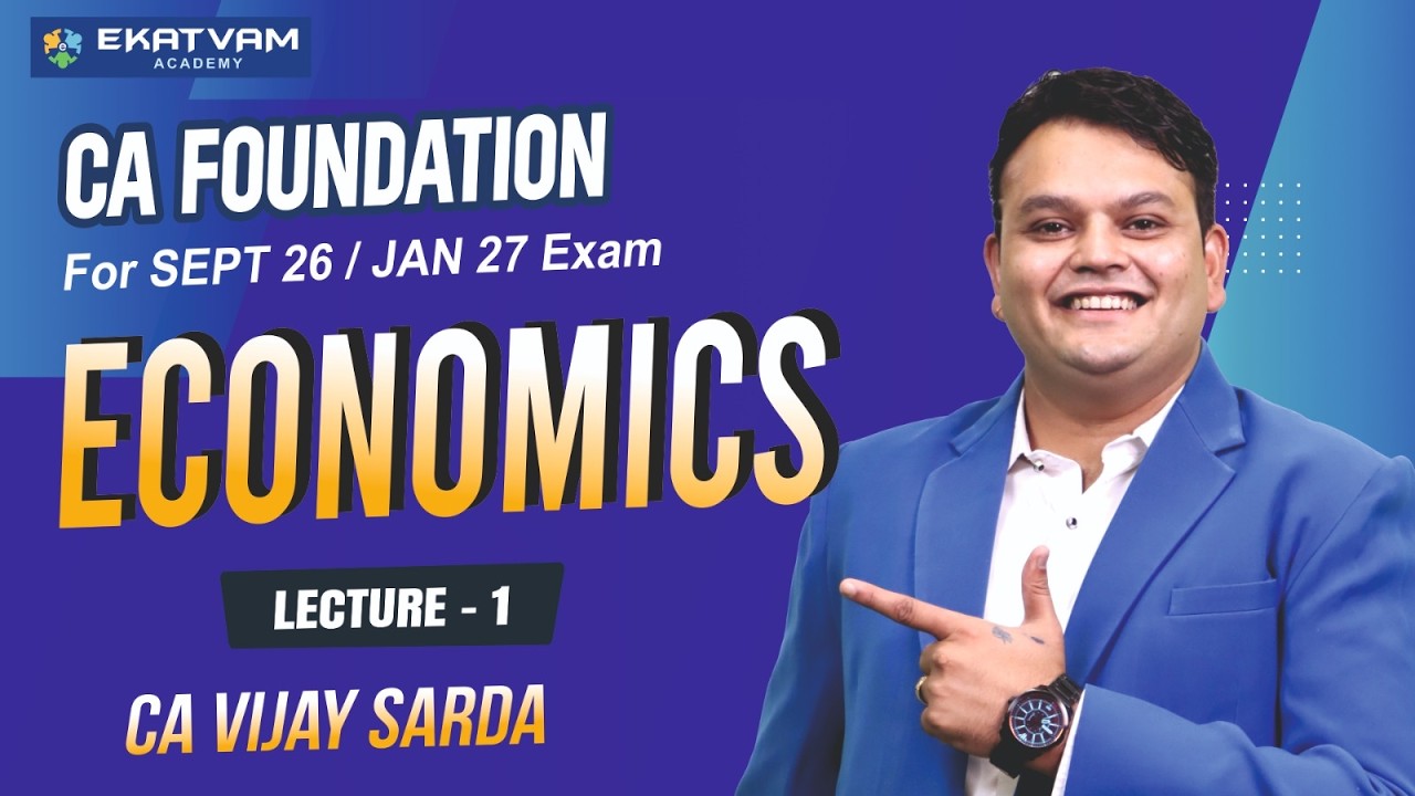 CA Foundation Micro Eco.New Batch | Lecture 1 | Sept 2026 & Jan 2027 Attempt | CA Vijay Sarda