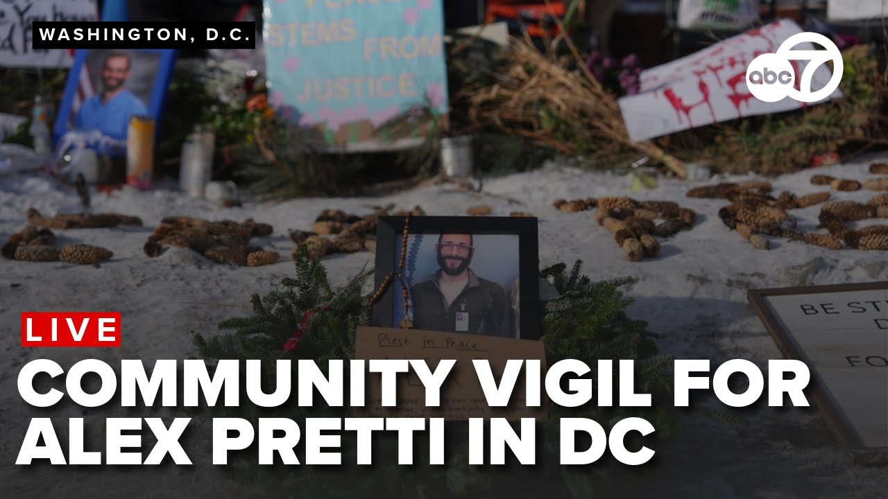 🔴 LIVE | Community vigil held for Alex Pretti in DC