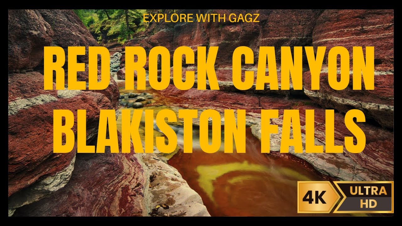 Red Rock Canyon & Blakiston Falls Waterton | 4K Video 2024 | Explore with Gagz