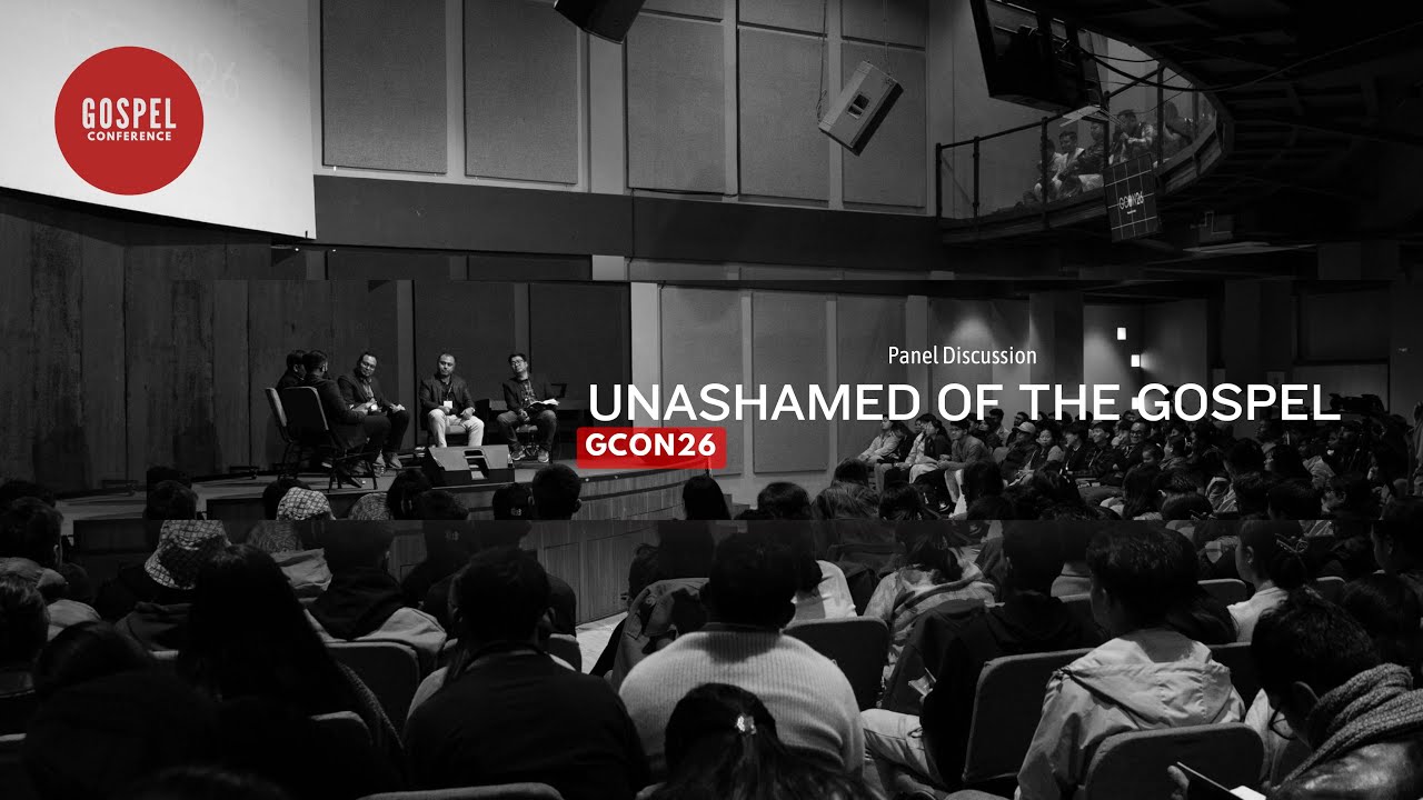 Panel Discussion: Unashamed Of The Gospel | GCON26