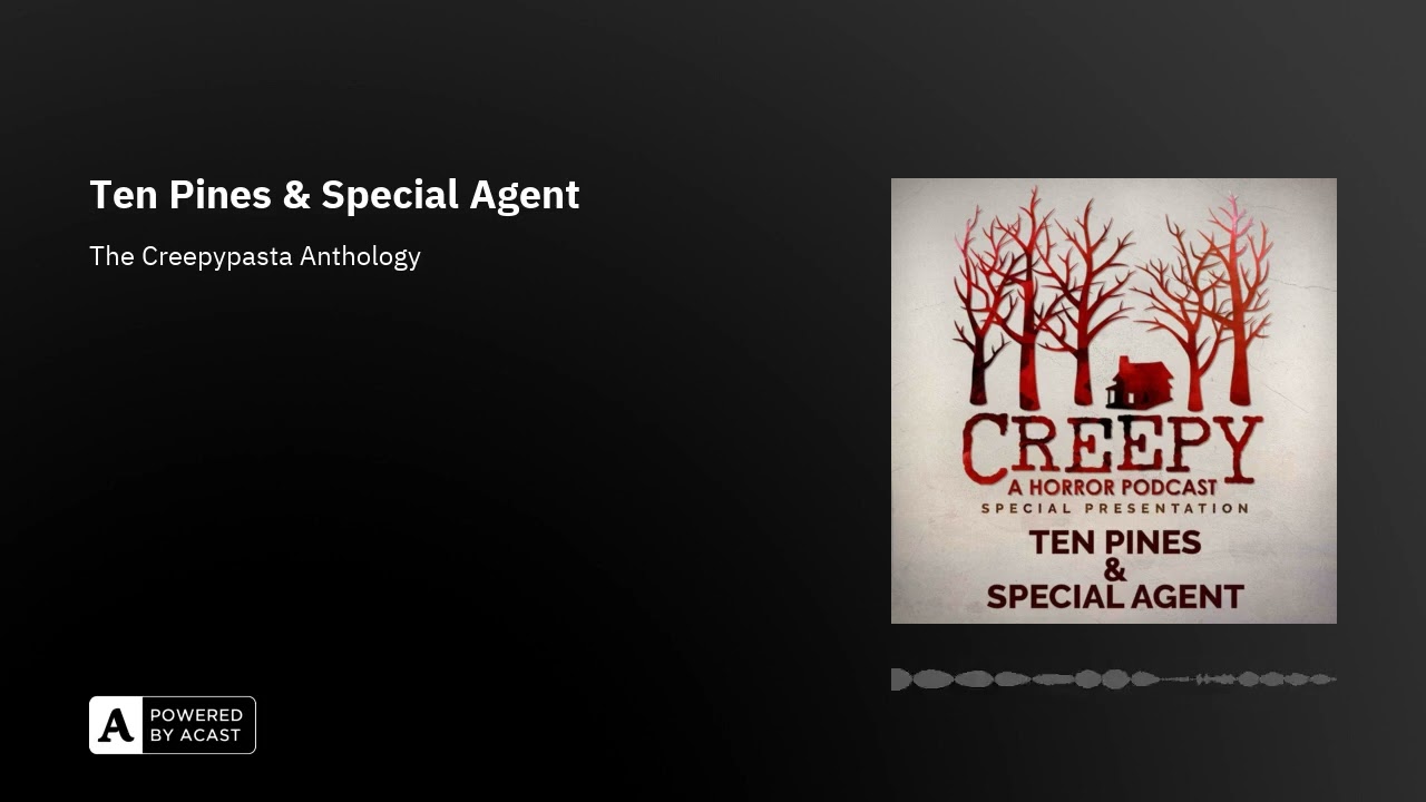 Ten Pines & Special Agent