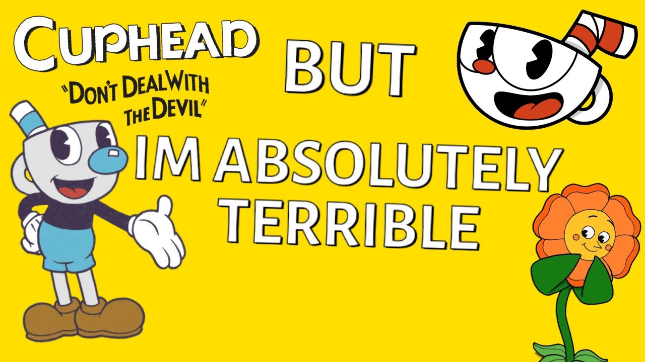 Cuphead is a hard game | Cuphead