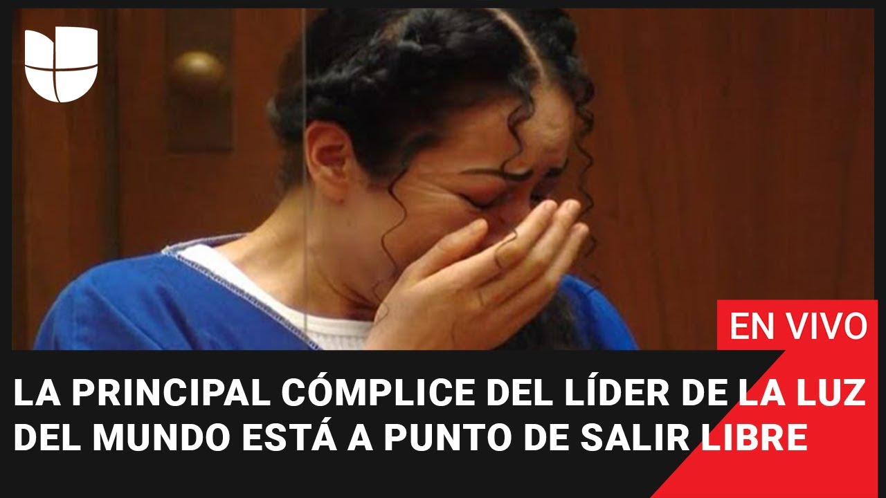 🔴 EN VIVO: La principal cómplice del líder de La Luz del Mundo está a punto de salir libre