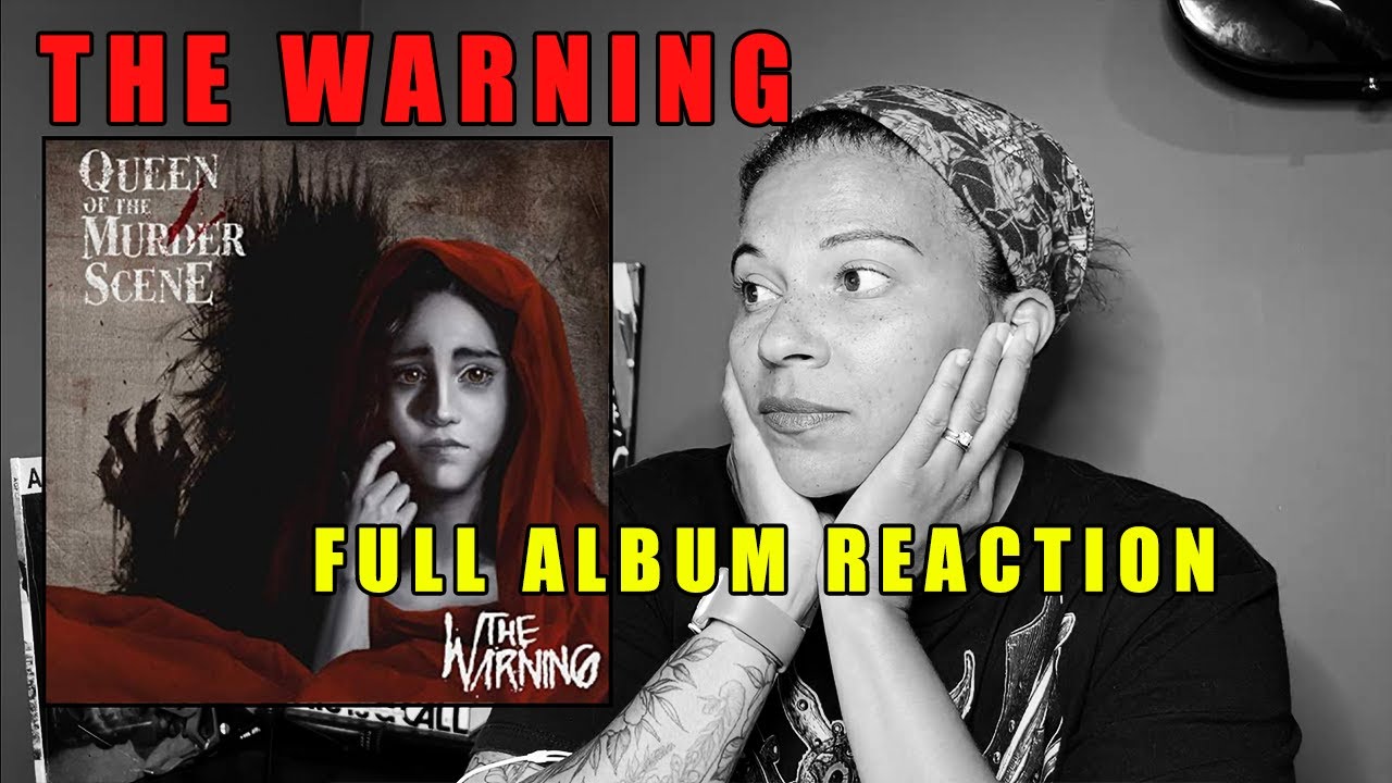 The Warning - Queen of the Murder Scene | Full Album Reaction(unedited)