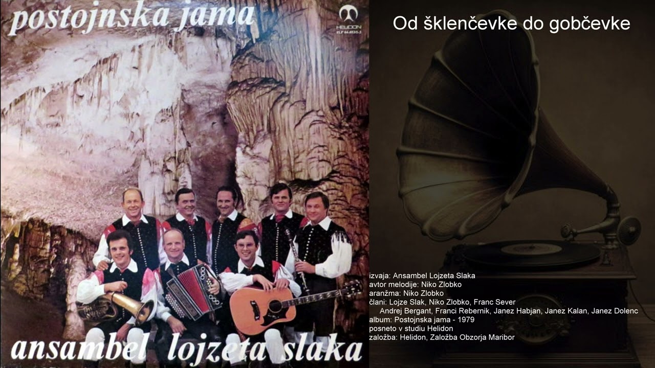 Od šklenčevke do gobčevke - Ansambel Lojzeta Slaka