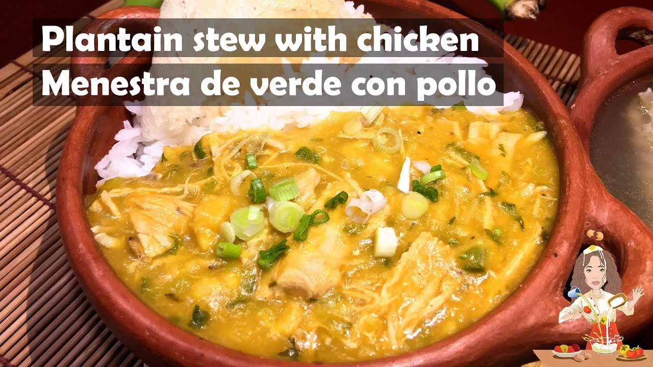 MENESTRA DE PLÁTANO🇪🇨 VERDE CON POLLO   //Plantain stew with chicken