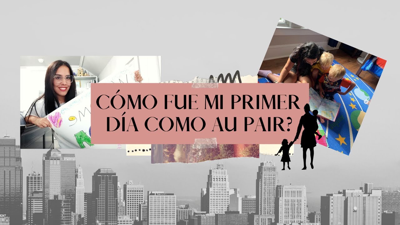 MI PRIMER DÍA COMO AU PAIR | ¿Cómo fue? ¿Qué hice con la familia?