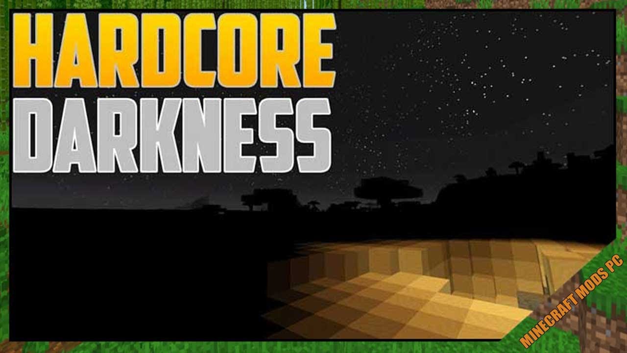 Hardcore Darkness Mod 1.12.2/1.10.2/1.7.10 & How To Download and Install for Minecraft