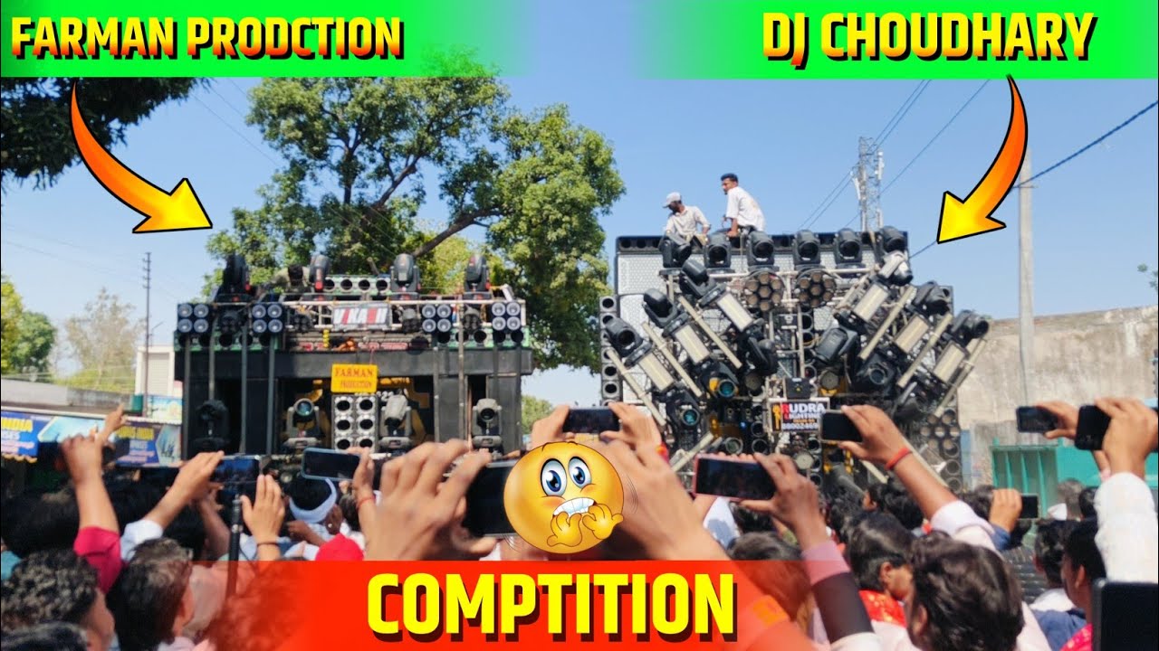Dj Choudhary Vs Dj Farman  Production !! भयंकर Dj Comptiton 1st Time