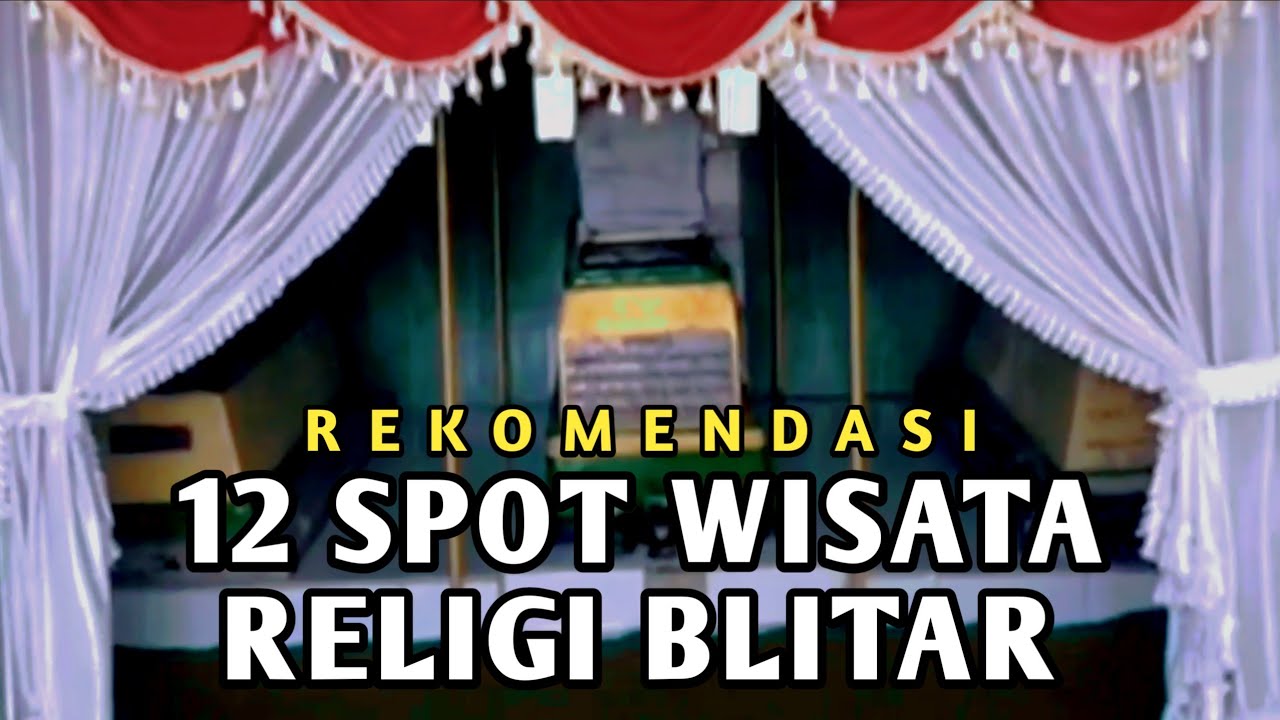 12 Tempat Wisata Religi di Blitar Jawa Timur