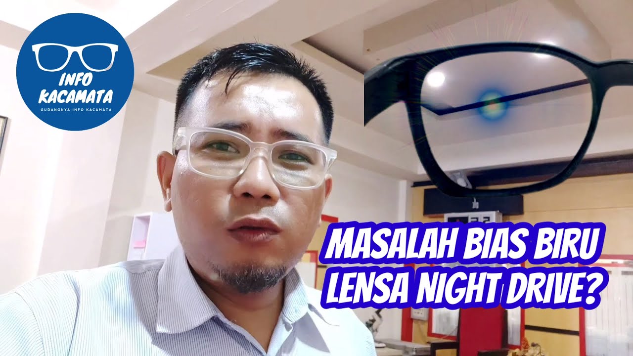 Masalah Silau Kilauan Kebiruan Lensa Kacamata Night Drive?