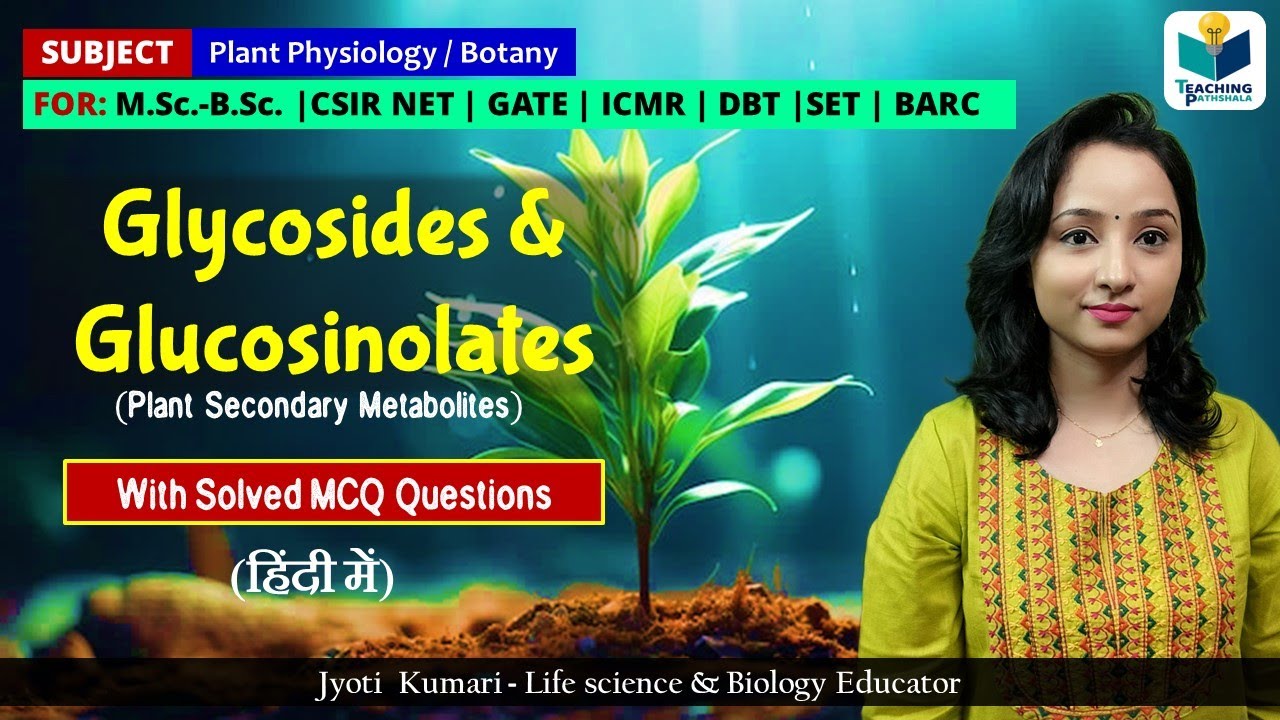 Glycosides & Glucosinolates (Plant Secondary Metabolites ) || Plant Physiology || Botany