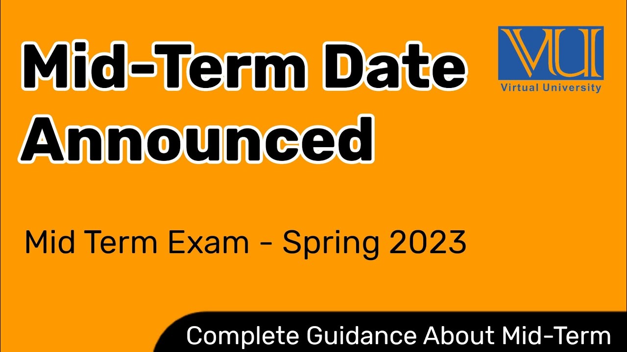 Mid Term Exam - Spring 2023 | Data Announced |  VU Academy Calendar | #midterm #virtualuniversity
