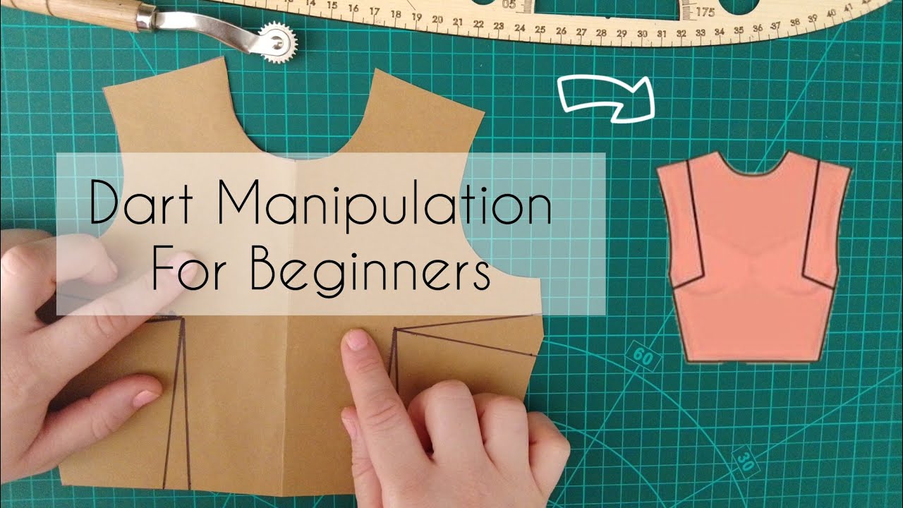 Dart Manipulation for Beginners: A Guide to Essential Pattern Making Techniques