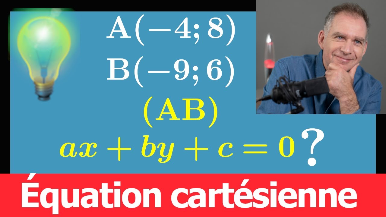 🚀 Apprends à Trouver une Équation Cartésienne d'une 📏 Droite ➕ Vérifier l'Alignement de 3 Points 💪