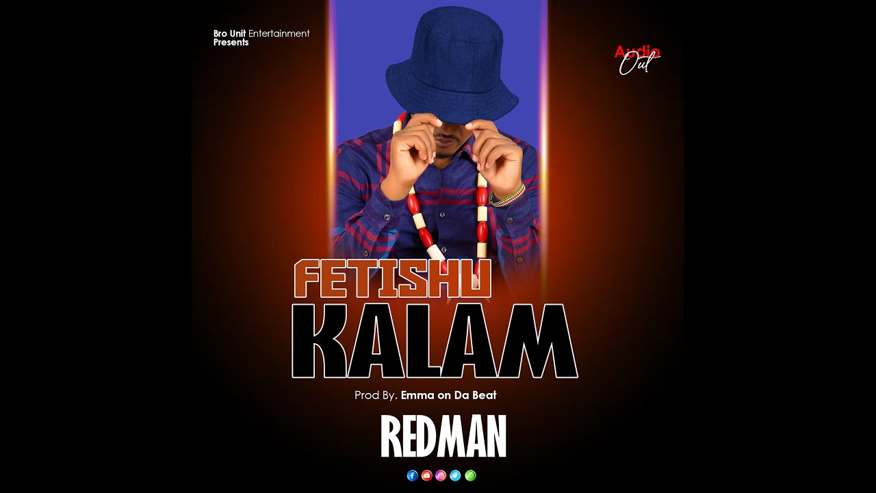 Fetishu_Kalam....Redman_(Bro_Unit_Entz_South_Sudan_Music_2024)
