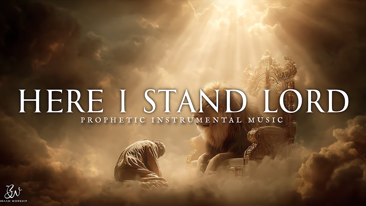 Here I Stand, Lord - Anointed Deep Prophetic Worship Instrumental