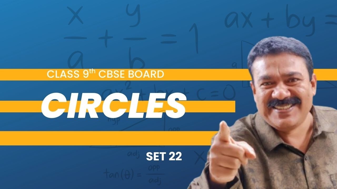 9th CBSE I Circles I Set 22 I Reji  Jose Tuition