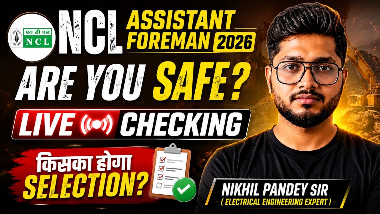 NCL Assistant Foreman | Are You Safe For Selection? Live Checking | Category Wise | Nikhil Sir