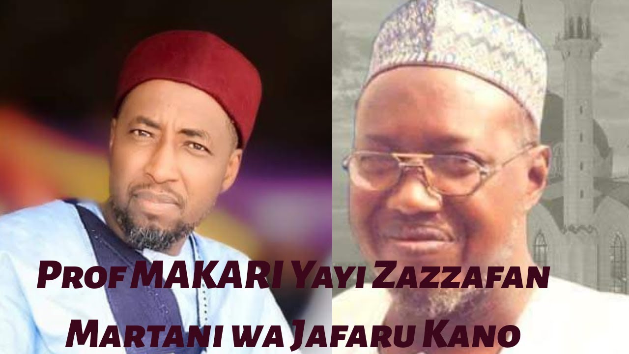 YADDA PROF. MAKARI YAYI FATA_FATA DA SHEIK JAFAR ADAM KANO.  Lallai Jiya ba yauba.