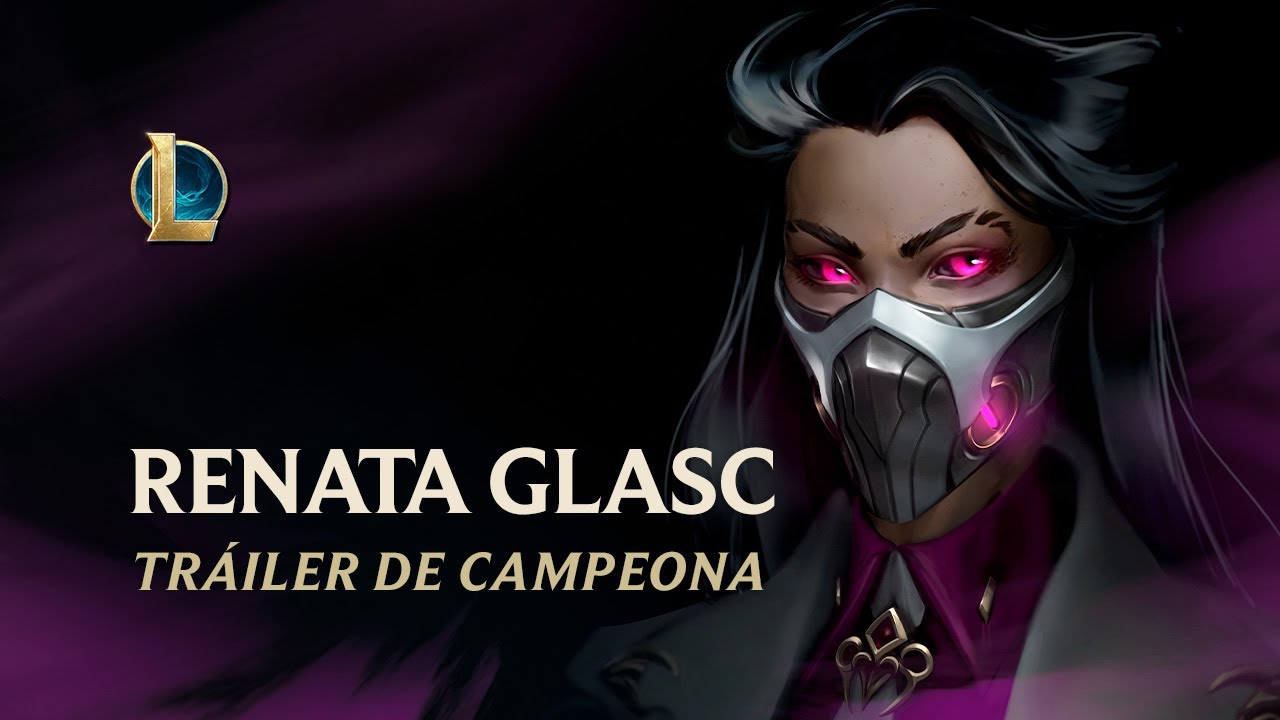 Renata Glasc: la Quimobaronesa | Tr&aacute;iler de campeona - League of Legends