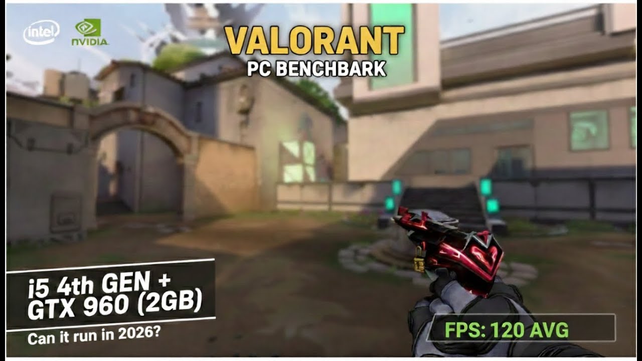 Valorant Benchmark 2026 | i5-4460 + GTX 960 FPS Test