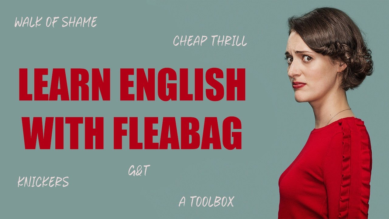 Learn English with Fleabag