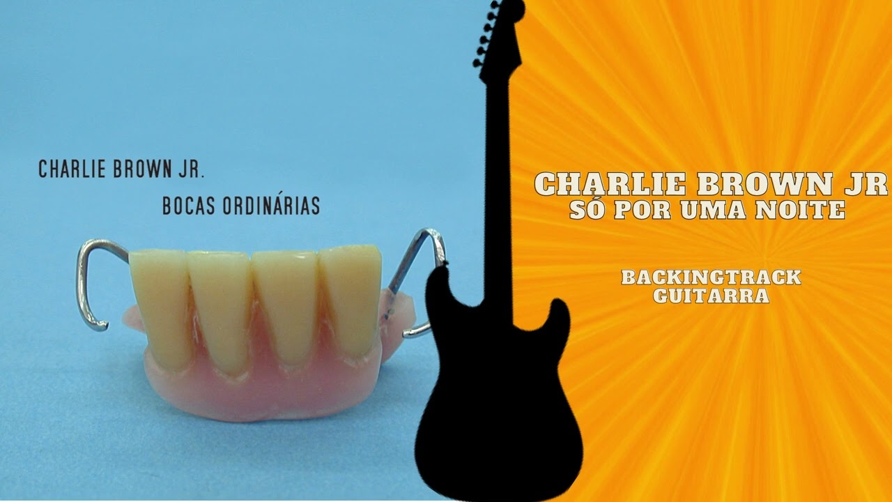 Só Por Uma Noite - Charlie Brown Jr Guitarra backingtrack (com vocal)