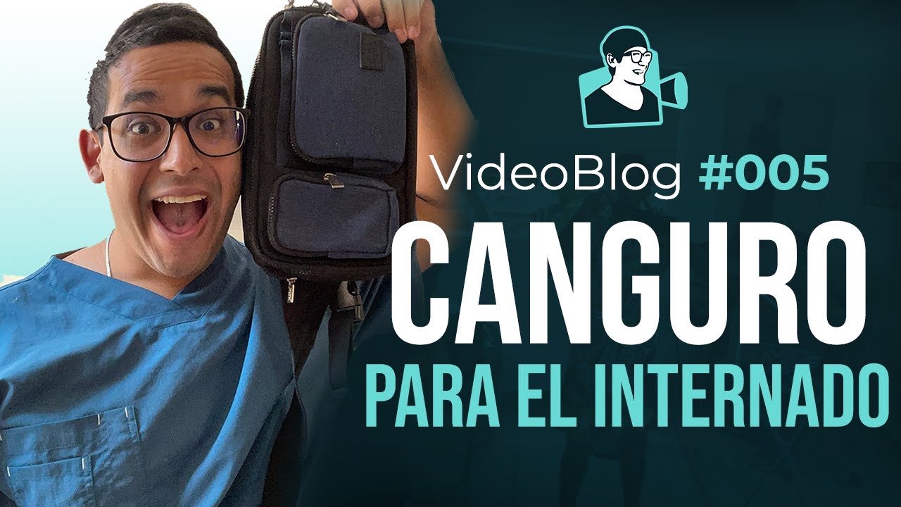 CANGURO PARA EL INTERNADO // VBlogs Médicos - #005 