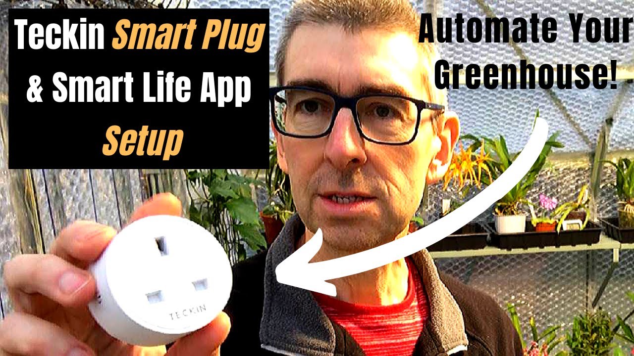TECKIN SMART PLUG & SMART LIFE APP SETUP (for the greenhouse)