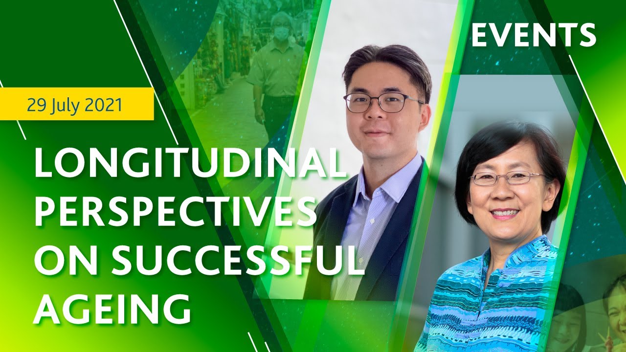 Longitudinal Perspectives on Successful Ageing: Healthy Ageing Lecture #6
