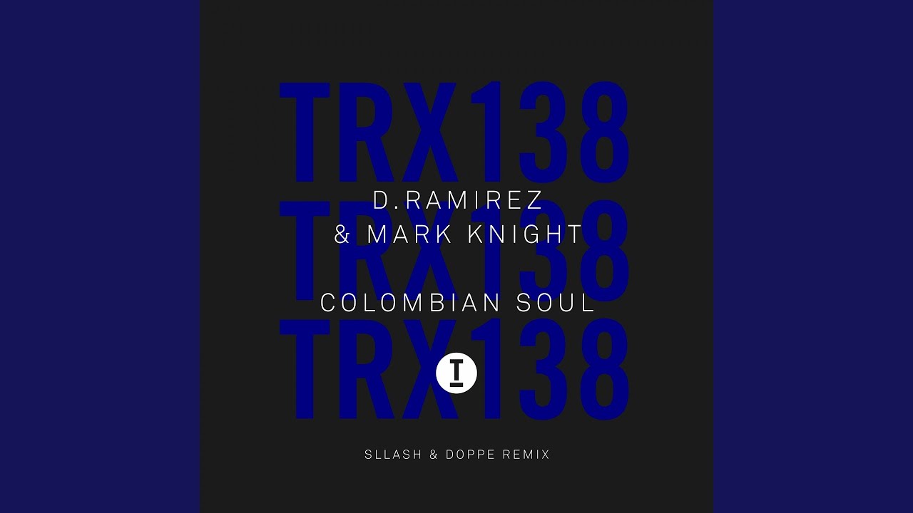 Colombian Soul (Sllash & Doppe Remix)