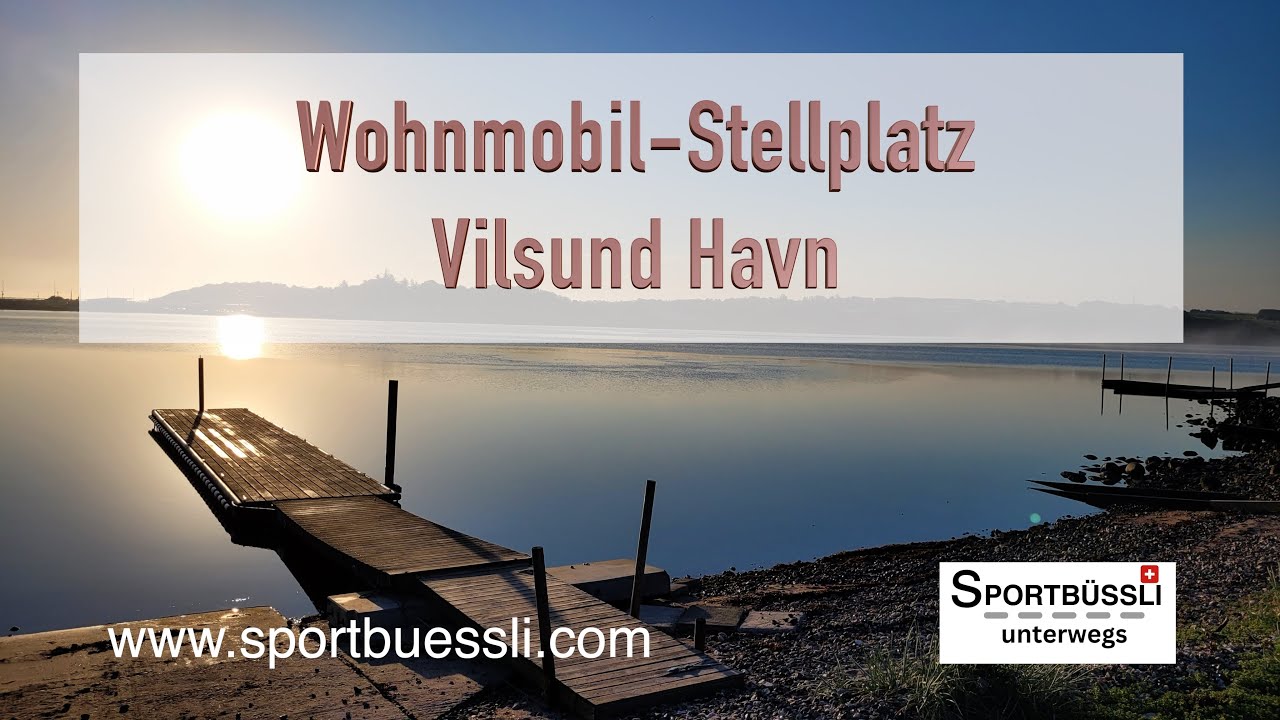 Stellplatz Vilsund Vest - Thisted (DK)